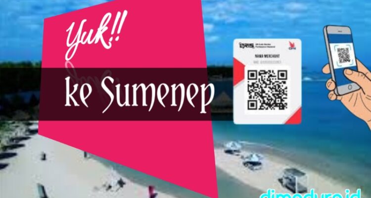Gambar Ilustrasi Berwisata ke Sumenep Bayar Tiket atau Sewa Fasilitas Gunakan Scan QRIS (Doc. dimadura.id)