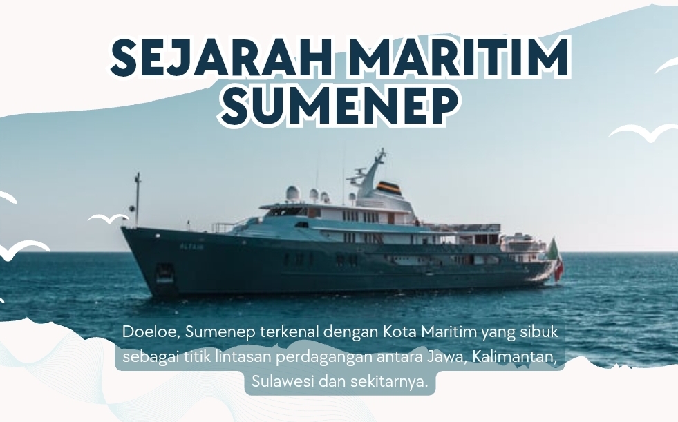 Sumenep, dari kota maritim kuno yang strategis, berevolusi menjadi pusat budaya dengan warisan sejarah yang kaya dan lestari hingga kini. (Foto Ilustrasi/ Doc. Dimadura)